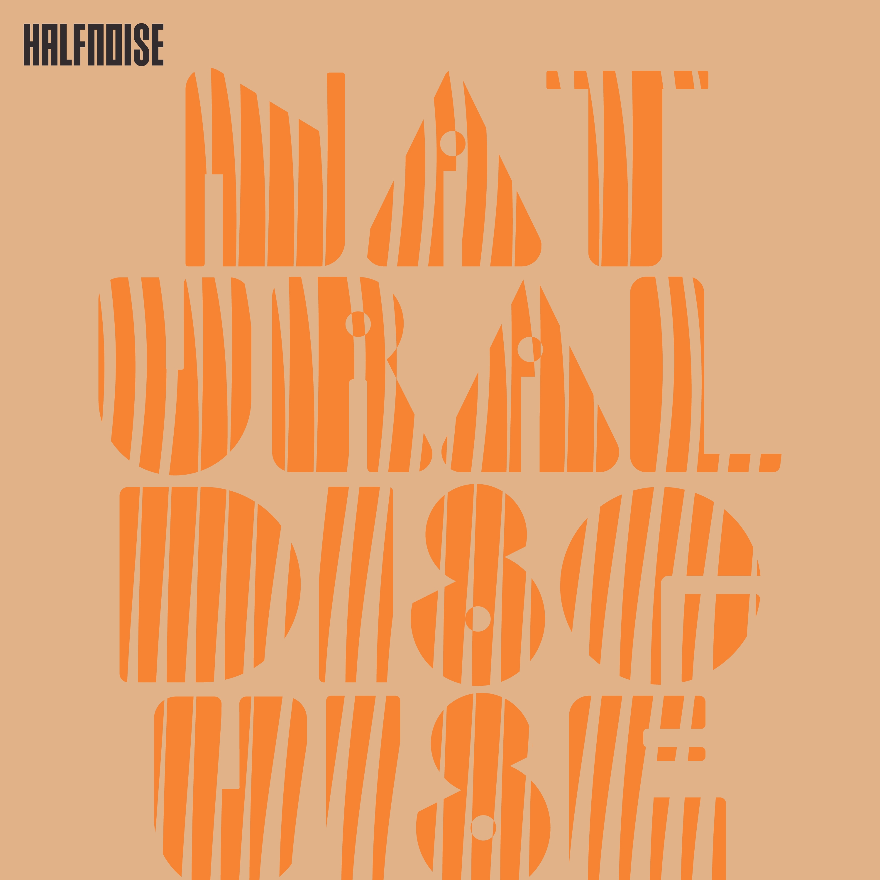 Halfnoise 2