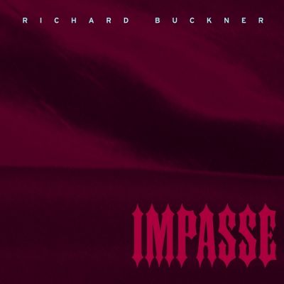Richard Buckner : Impasse
