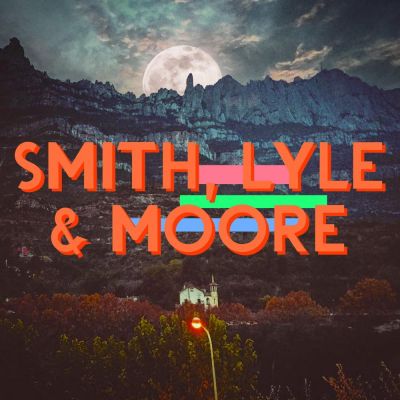 Smith, Lyle & Moore - "Werewolf"