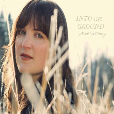 Beth Whitney - Into the Ground