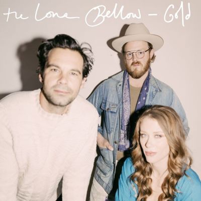 The Lone Bellow - "Gold"