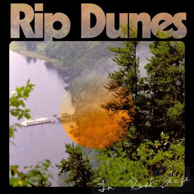 RIP Dunes - "In Real Life"