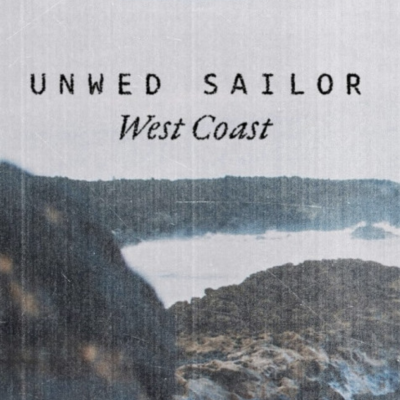 Unwed Sailor - "West Coast Prism"