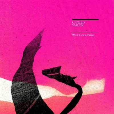 Unwed Sailor - "West Coast Prism"